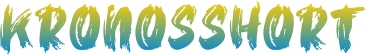 KRONOSSHORT